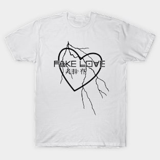 Fake Love T-Shirt